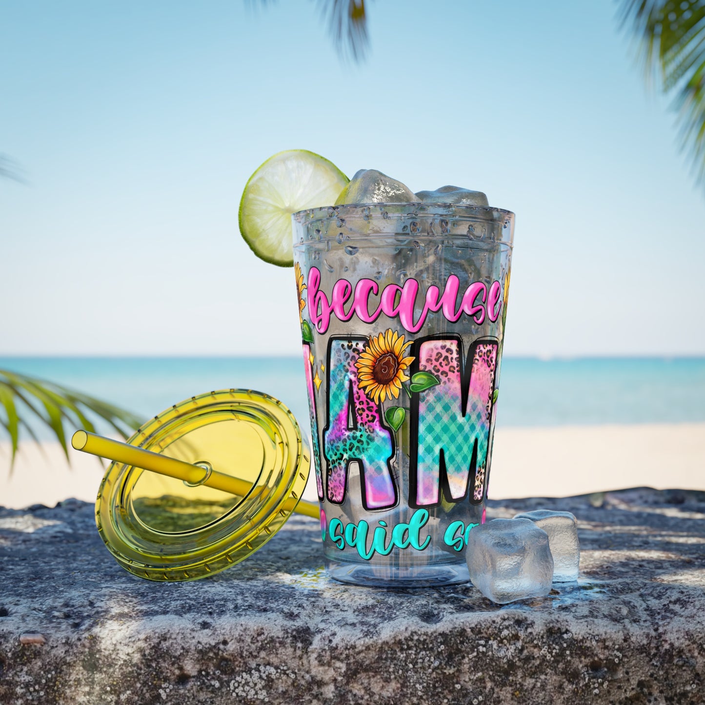 16oz Sunsplash Tumbler with Straw — Floral 'Because I Am' Colorful Sunflower Design