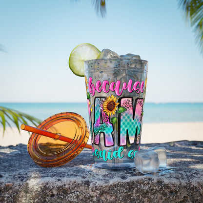 16oz Sunsplash Tumbler with Straw — Floral 'Because I Am' Colorful Sunflower Design