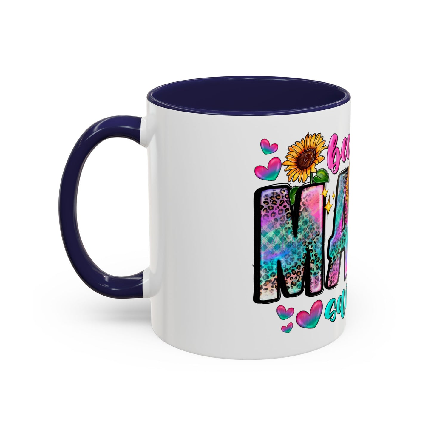 Coffee Mug — "Because Mama Said So" Colorful Sunflower Accent Mug (11/15oz)