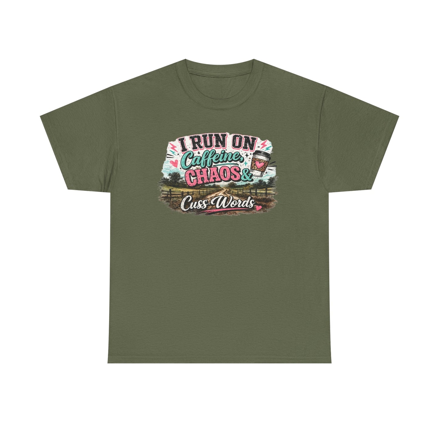 “I Run on Caffeine, Chaos & Cuss Words” Graphic Tee