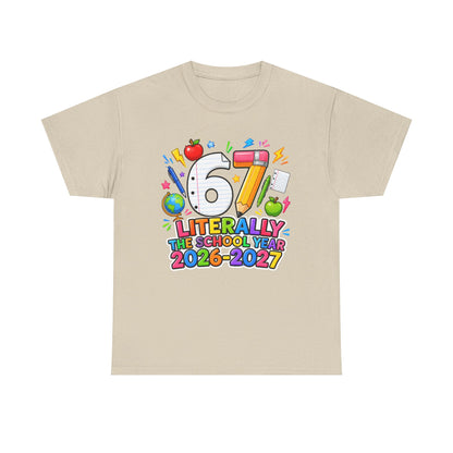 Teacher – "Literally the School Year 2026–2027" Colorful Back-to-School Tee