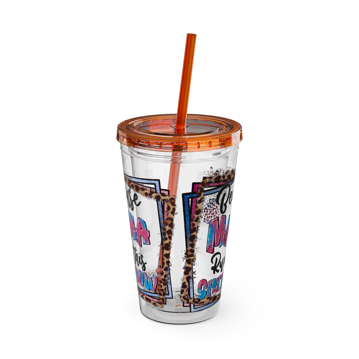 16oz Tumbler with Straw — "Because Mama Runs This…" Leopard Accent Travel Cup