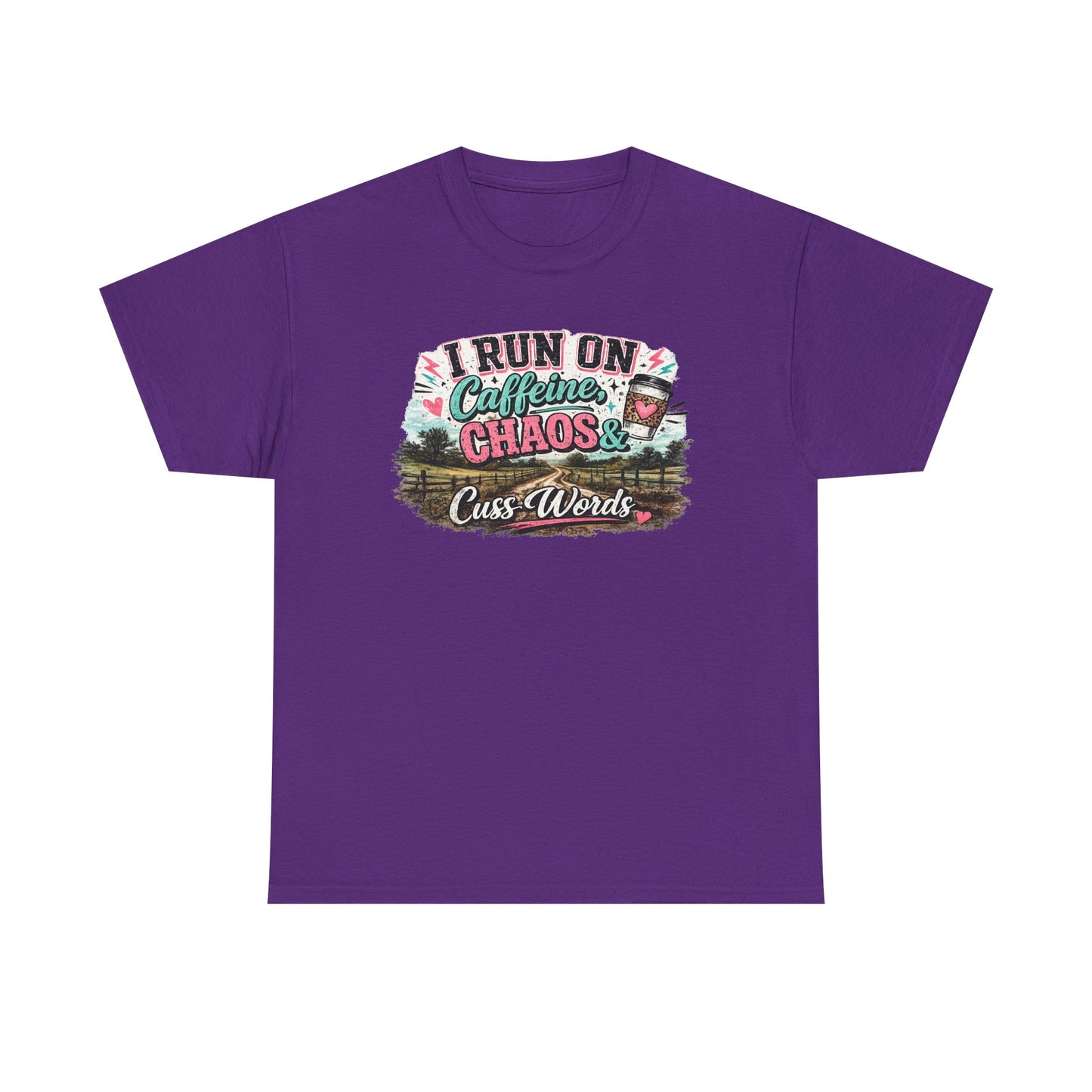“I Run on Caffeine, Chaos & Cuss Words” Graphic Tee