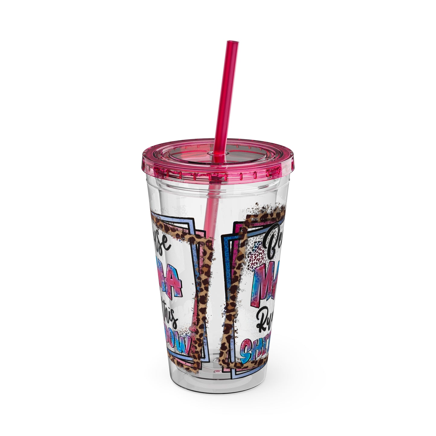 16oz Tumbler with Straw — "Because Mama Runs This…" Leopard Accent Travel Cup