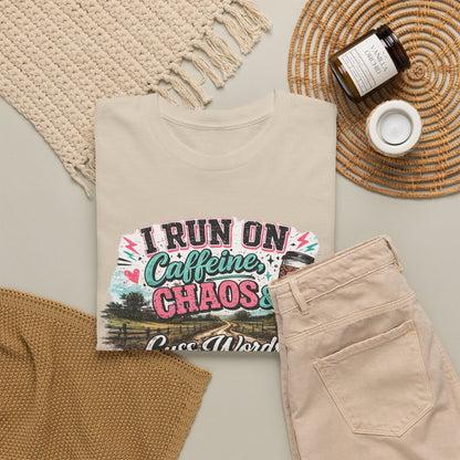 “I Run on Caffeine, Chaos & Cuss Words” Graphic Tee