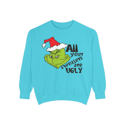 Grinch 'All Your Sweaters Are Ugly' Christmas Sweatshirt
