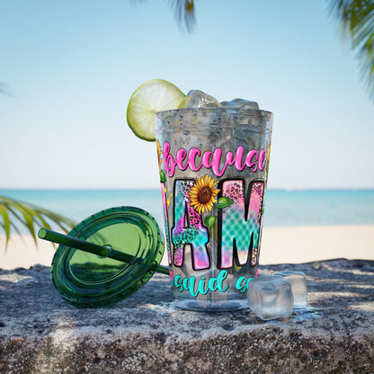 16oz Sunsplash Tumbler with Straw — Floral 'Because I Am' Colorful Sunflower Design