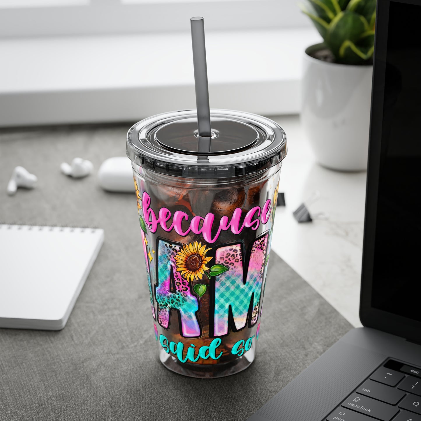 16oz Sunsplash Tumbler with Straw — Floral 'Because I Am' Colorful Sunflower Design